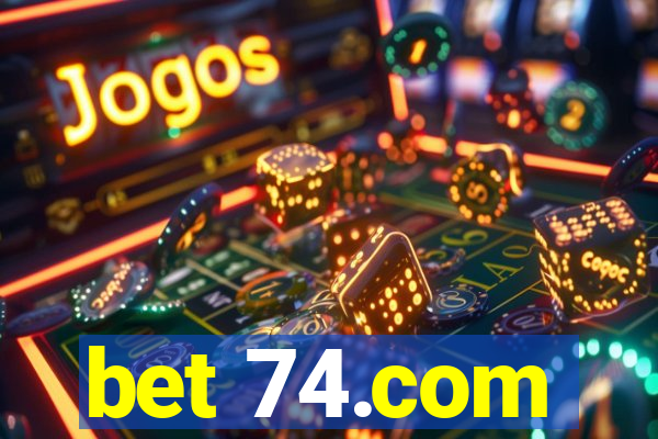 bet 74.com